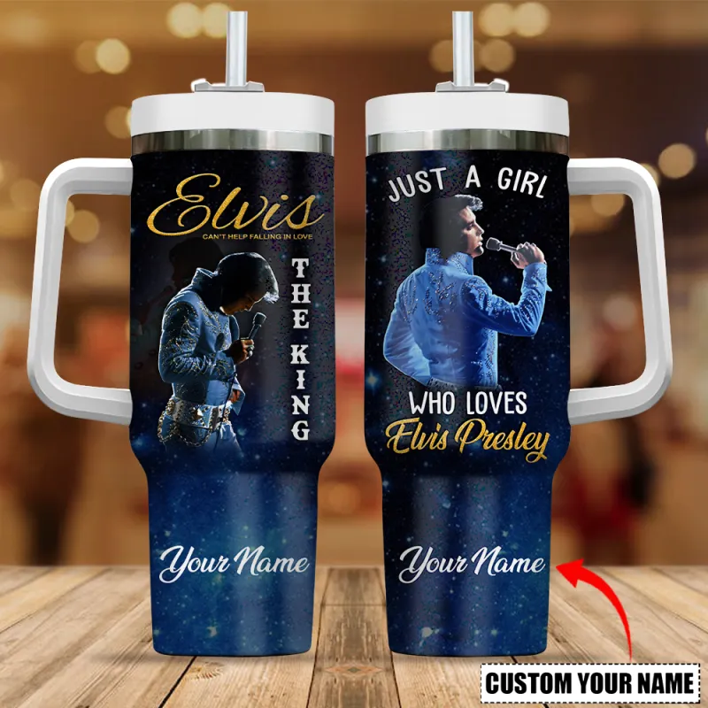 EP220324LNQ12VKH mk 1 Elvis Presley Just A Girl Who Love Elvis Stanley Tumbler EP220324LNQ12VKH Idea Fanatic