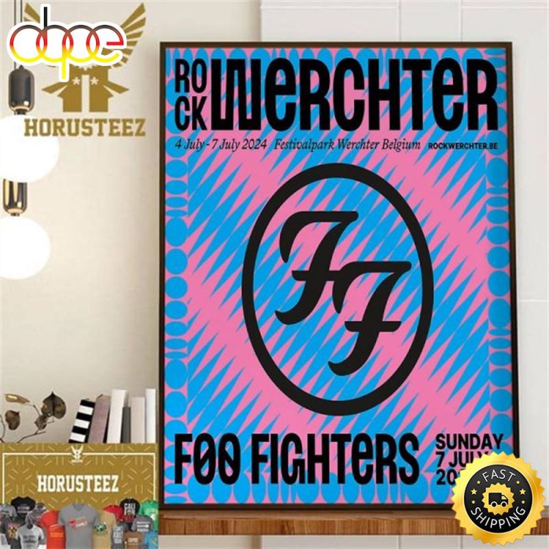 Foo Fighters At Rock Werchter July 4 7 2024 Festivalpark Werchter Belgium Home Decor Poster Canvas ivbrfn Foo Fighters At Rock Werchter 2024 Festivalpark Werchter Belgium Poster Canvas IDF155604 Idea Fanatic