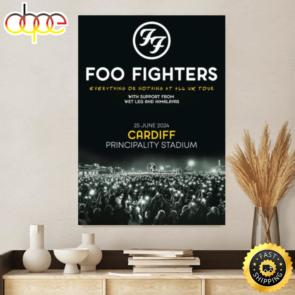 Foo Fighters Everything Or Nothing At All 2024 Uk Tour Cardiff Principality Stadium Foo Fighters Everything Or Nothing At All Uk Tour 2024 Canvas IDF155612 Idea Fanatic