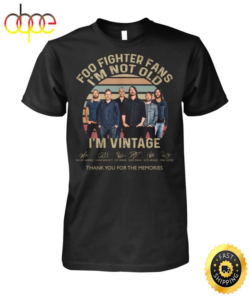 Foo Fighters Fans I m Not Old I m Not Signatures Shirt p3g4ap Foo Fighters Fans I?m Not Old I?m Not Signatures Shirt IDF155555 Idea Fanatic
