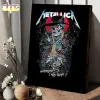 Metallica Where I May Roam Tour 2024 Poster Canvas Metallica Where I May Roam Tour 2024 Poster Canvas IDF179066 Idea Fanatic