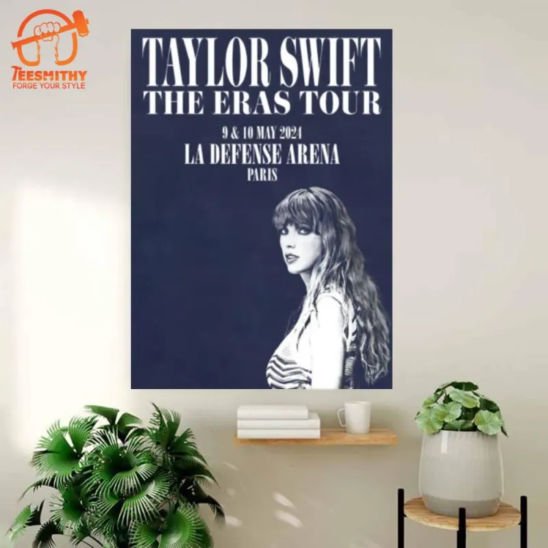 Taylor Swift May 9 10 11 12 2024 Paris Poster Canvas Taylor Swift 2024 Paris Poster Canvas IDF76595 Idea Fanatic