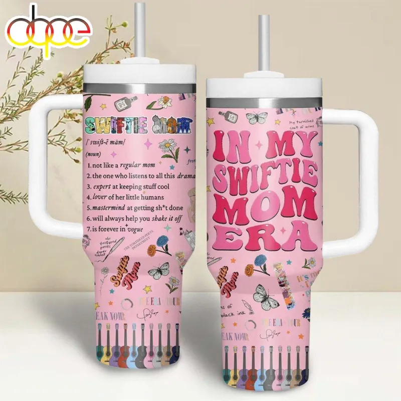 Taylor Swift Swiftie Mom Stanley Cup Tumbler 40 OZ Taylor Swift Swiftie Mom Stanley Cup Tumbler 40 OZ IDF182762 Idea Fanatic