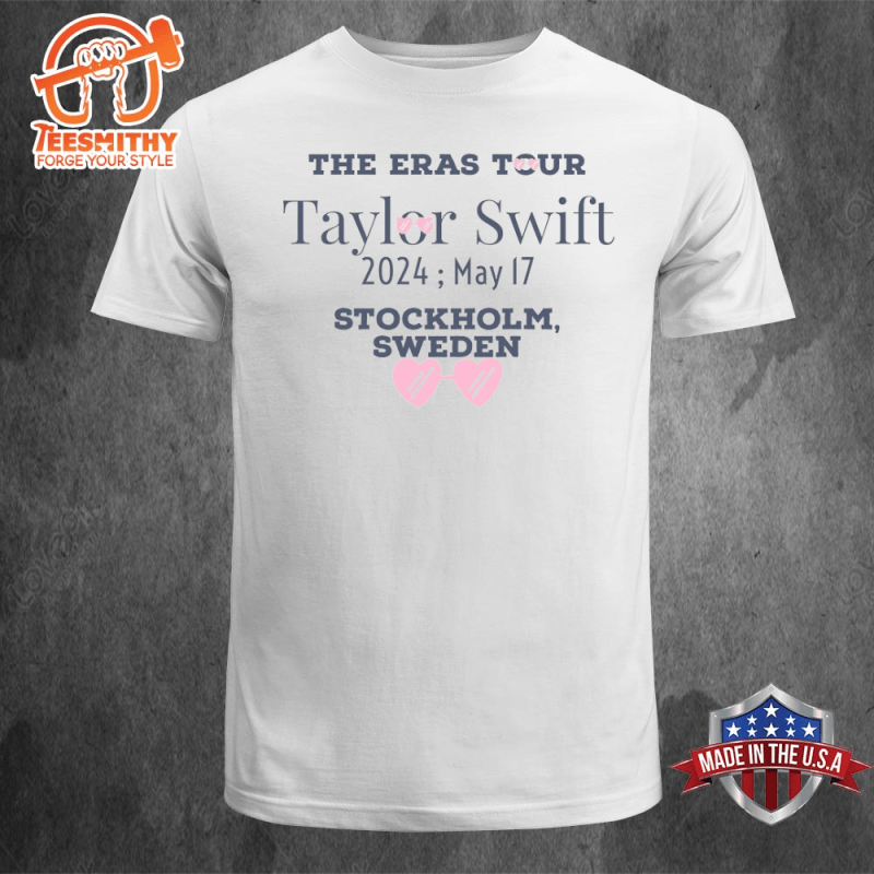 Taylor Swift The Eras Tour 17 May 2024 Unisex T shirt Taylor Swift The Eras Tour 17 May 2024 Unisex T-shirt IDF76581 Idea Fanatic