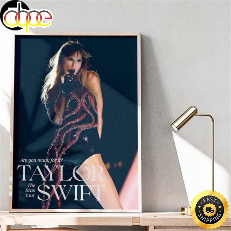 Taylor Swift The Eras Tour Are You Ready For It Fan Gifts Home Decor Poster Canvas j93jif Taylor Swift The Eras Tour Are You Ready For It Poster Canvas IDF156341 Idea Fanatic
