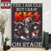 Yes I Am Old But I Saw On Stage Signature Poster Canvas Art Yes I Am Old But I Saw On Stage Signature Poster Canvas Art IDFCWA0044 Idea Fanatic