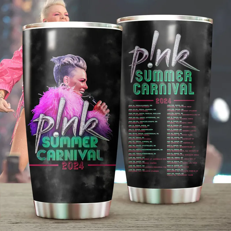 mk 12 P!nk Pink Singer Summer Carnival 2024 Tumbler PIN010224LNQ10VKH Idea Fanatic