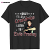 only the best grandmas listen to elvis presley t shirt 10 Only The Best Grandmas Listen To Elvis Presley T Shirt IDF142439 Idea Fanatic