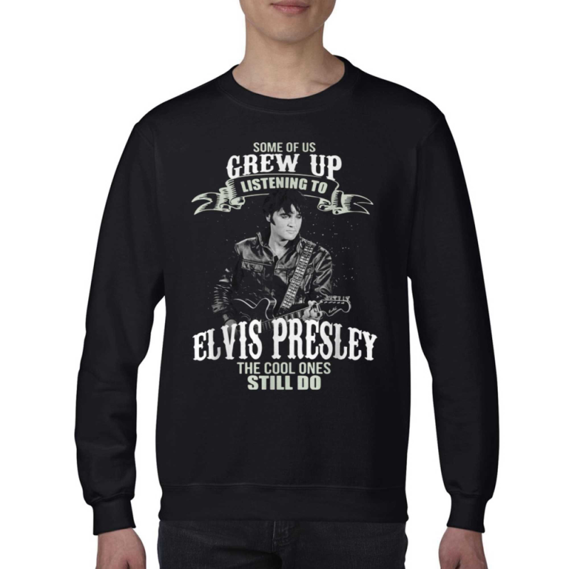 some of us grew up listening to elvis presley t shirt 4 Some Of Us Grew Up Listening To Elvis Presley T-shirt IDF136486 Idea Fanatic