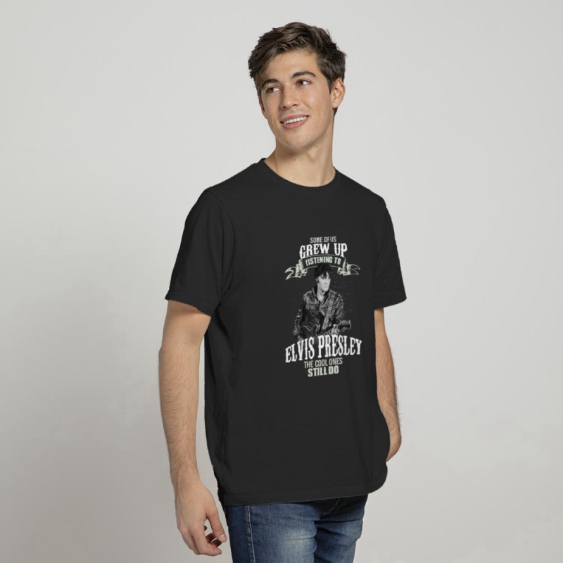 some of us grew up listening to elvis presley t shirt for men and women 4 Some Of Us Grew Up Listening To Elvis Presley T-Shirt IDF87030 Idea Fanatic