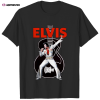 the elvis presley experience t shirts The Elvis Presley Experience T-Shirts IDF142351 Idea Fanatic