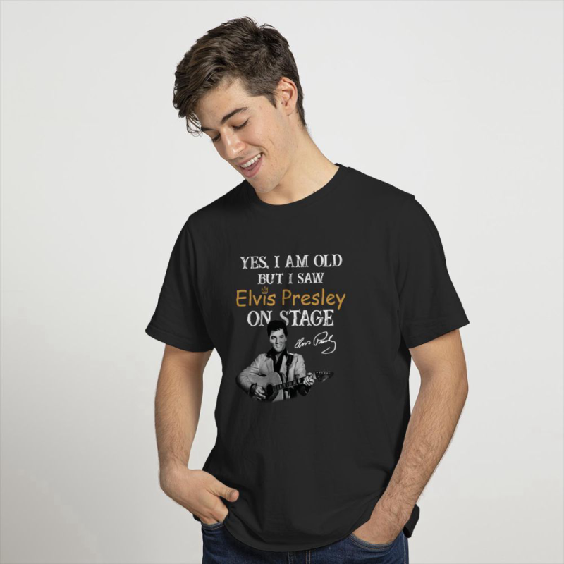 yes i m old but i saw elvis presley on stage t shirt for men and women 5 Yes, I'm Old But I Saw Elvis Presley On Stage T-Shirt IDF87024 Idea Fanatic